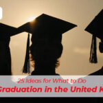25 Ideas for What to Do After Graduation in the United Kingdom